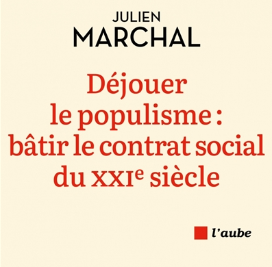 Seul un nouveau contrat social déjouera le populisme